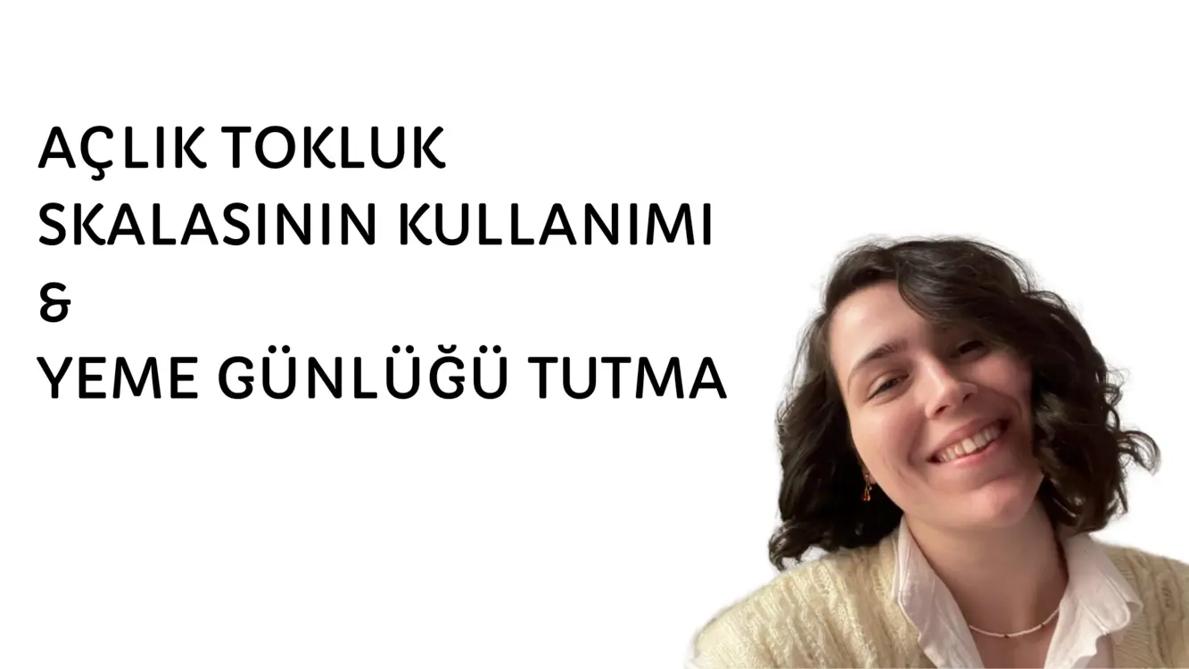 AÇLIK TOKLUK SKALASI & YEME TABLOSU